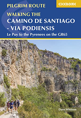 Camino de Santiago - Via Podiensis: Le Puy to the Pyrenees on the GR65 (Cicerone guidebooks) von Cicerone Press