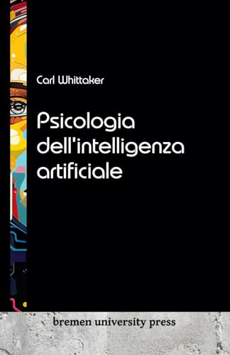 Psicologia dell'intelligenza artificiale von bremen university press