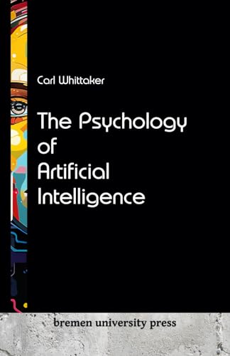 The Psychology of Artificial Intelligence von bremen university press