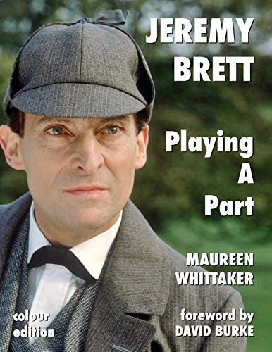 Jeremy Brett - Playing A Part von MX Publishing