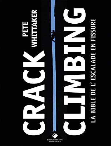 Crack Climbing: La Bible de l'escalade en fissure Crack Climbing: La Bible de l'escalade en fissure von Glénat Manga