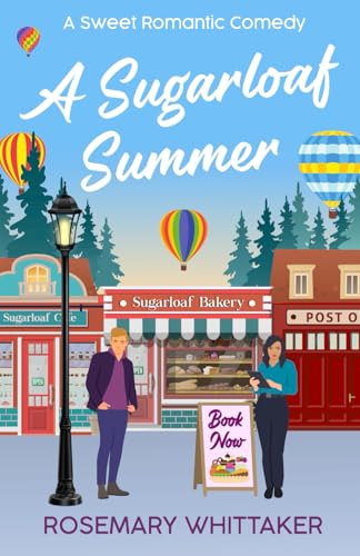A Sugarloaf Summer: A Sweet Romantic Comedy (Sugarloaf Bakery, Band 7) von Stopwatch Publications