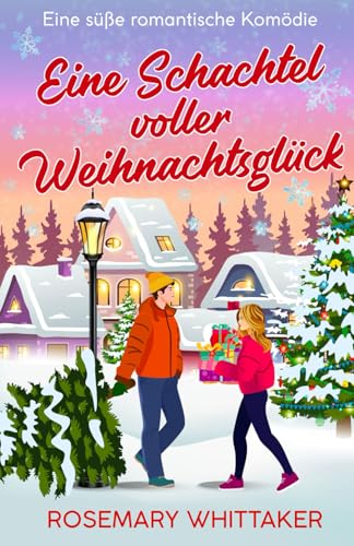 Eine Schachtel voller Weihnachtsglück: Eine süße romantische Komödie von Stopwatch Publications