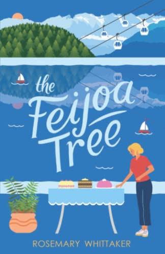The Feijoa Tree: A Year in New Zealand - A feel-good story of sunshine, a special guesthouse, and the power of making your own choices (Year Away, Band 4) von Stopwatch Publications