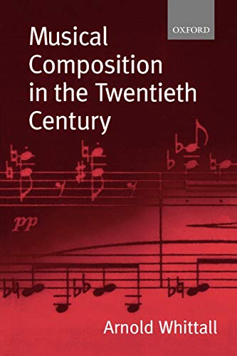 Musical Composition In The Twentieth Century