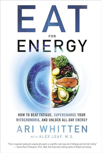 Eat for Energy: How to Beat Fatigue, Supercharge Your Mitochondria, and Unlock All-Day Energy von Hay House