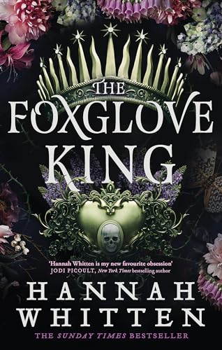 The Foxglove King: The Sunday Times bestselling romantasy phenomenon (The Nightshade Crown) von Little, Brown Book Group