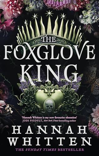The Foxglove King: The Sunday Times bestselling romantasy phenomenon (The Nightshade Crown) von Orbit