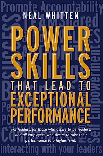 Power Skills That Lead to Exceptional Performance von Business Expert Press