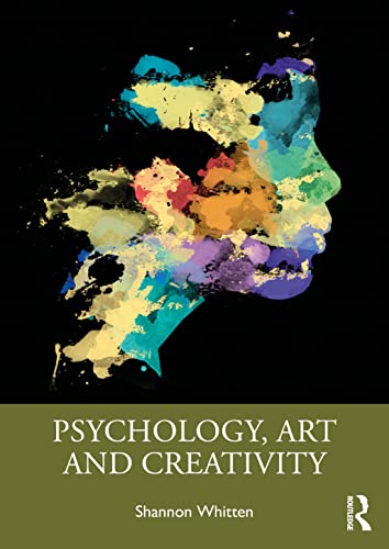 Psychology, Art and Creativity Psychology, Art and Creativity von Routledge
