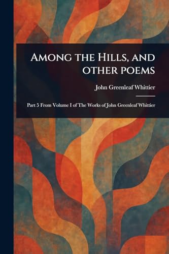 Among the Hills, and Other Poems von Anson Street Press