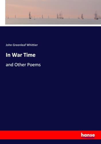 In War Time: and Other Poems von hansebooks