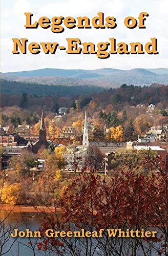 Legends of New-England (Rediscovered Classics)