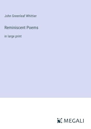 Reminiscent Poems: in large print von Megali Verlag