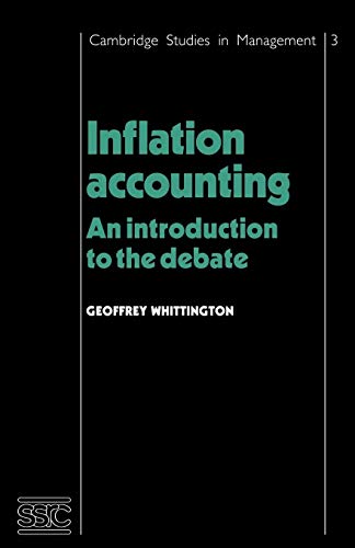 Inflation Accounting: An Introduction to the Debate (Management and Industrial Relations Series, 3)