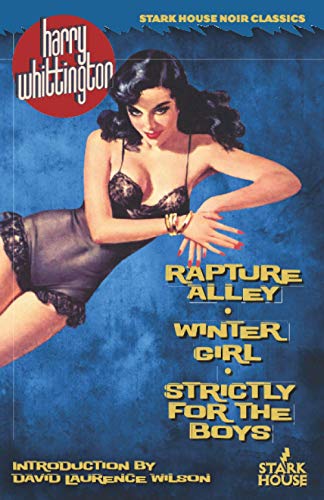 Rapture Alley / Winter Girl / Strictly for the Boys von Stark House Press