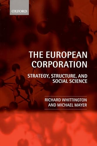 The European Corporation: Strategy, Structure, and Social Science