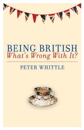 Being British: What's Wrong with It?