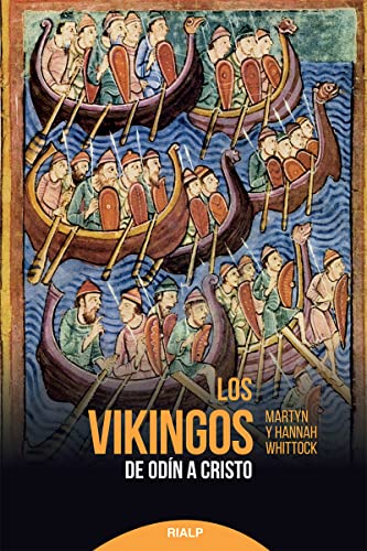 Los vikingos: De Odín a Cristo (Historia y Biografías) von EDICIONES RIALP S.A.