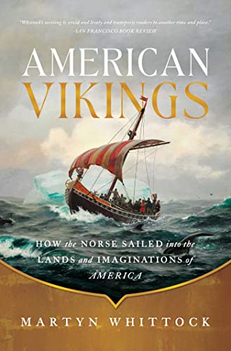American Vikings: How the Norse Sailed into the Lands and Imaginations of America von Pegasus Books