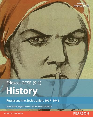 Edexcel GCSE (9-1) History Russia and the Soviet Union, 1917-1941 Student Book: Russia and the Soviet Union, 1917-1941 Student Book