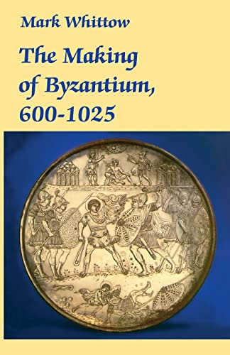 Making of Byzantium, 600-1025