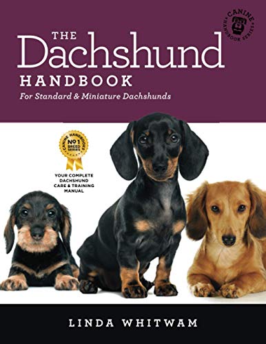 The Dachshund Handbook: For Standard & Miniature Dachshunds (Canine Handbooks) von Independently published