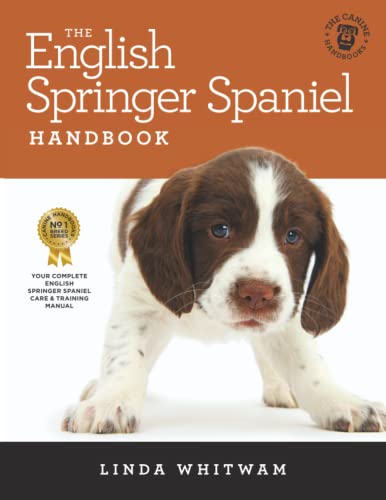 The English Springer Spaniel Handbook: The Essential Guide to English Springer Spaniels (Black and White Edition) (Canine Handbooks) von Independently published