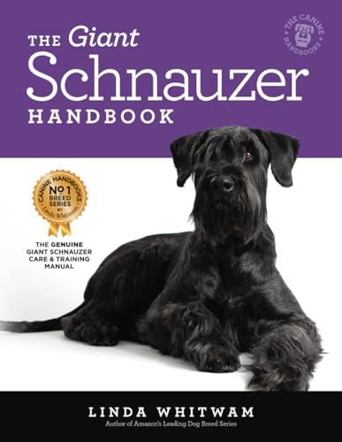 The Giant Schnauzer Handbook: The Essential Guide to Raising & Training a Giant Schnauzer (Canine Handbooks) von Independently published