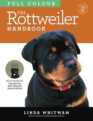 The Rottweiler Handbook: The Essential Guide to Rottweilers in Full Colour (Canine Handbooks in Colour) von Independently published