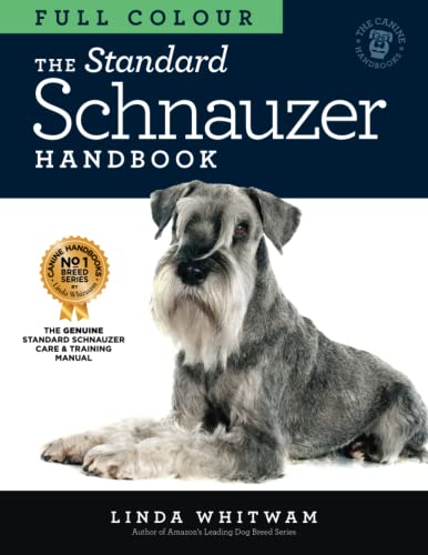 The Standard Schnauzer Handbook: The Essential Guide to Standard Schnauzers in Full Colour (Canine Handbooks in Colour) von Independently published