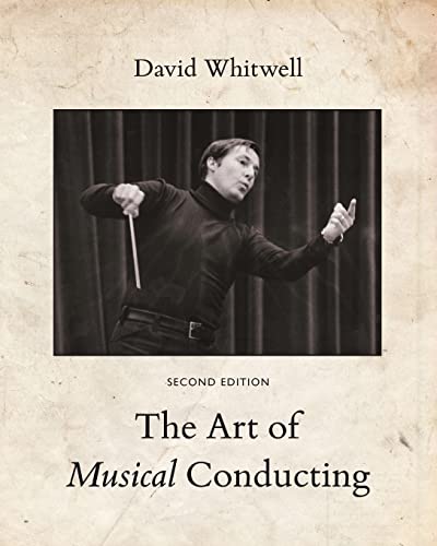 The Art of Musical Conducting von Whitwell Publishing