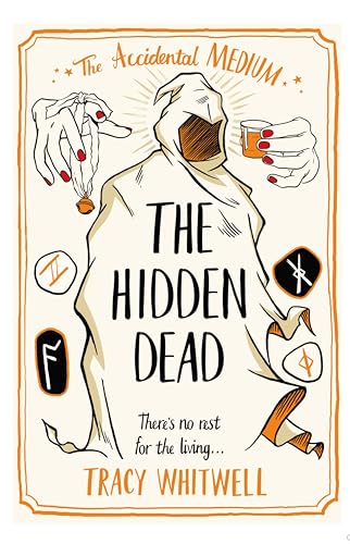 The Hidden Dead: There's No Rest for the Living in this Cozy, Spooky Story (The Accidental Medium, 4) von Pan