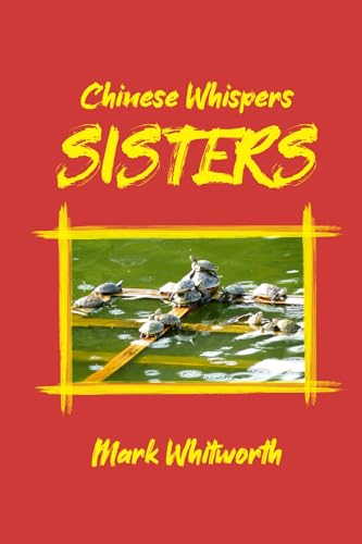 Sisters: Chinese Whispers Book I von Staten House