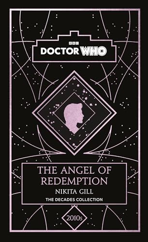 Doctor Who: The Angel of Redemption: a 2010s story von BBC