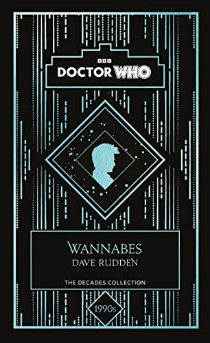 Doctor Who: Wannabes: a 1990s story von BBC