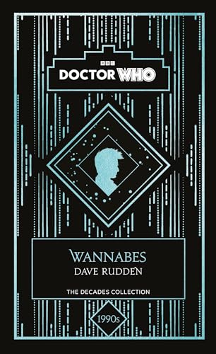 Doctor Who: Wannabes: a 1990s story von BBC