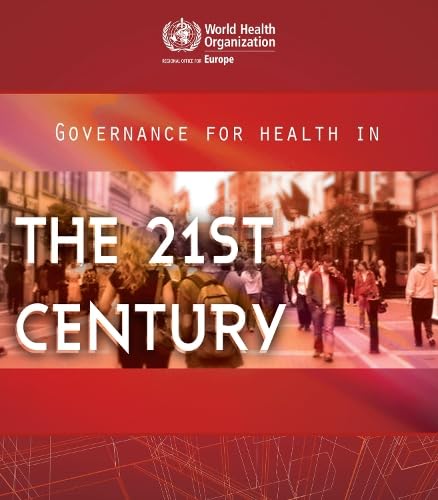 Governance for Health in the 21st Century