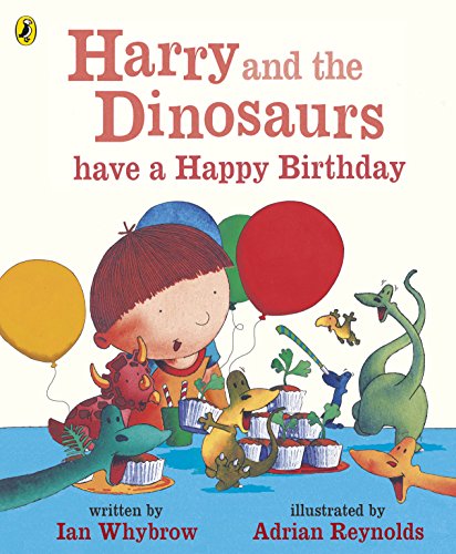 Harry and the Dinosaurs have a Happy Birthday