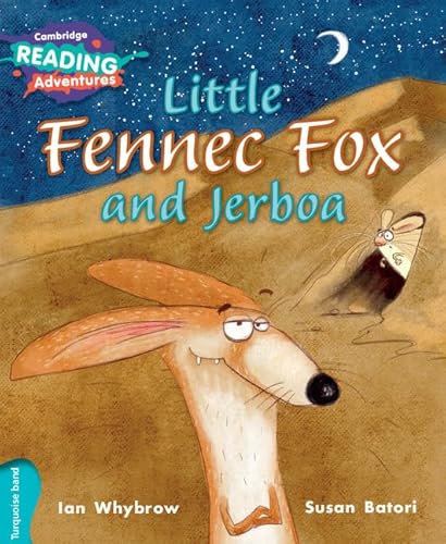 Little Fennec Fox and Jerboa Turquoise Band (Cambridge Reading Adventures) von Cambridge University Press