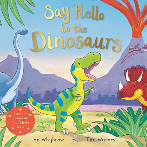 Say Hello to the Dinosaurs (Say Hello, 5) von Macmillan Children's Books