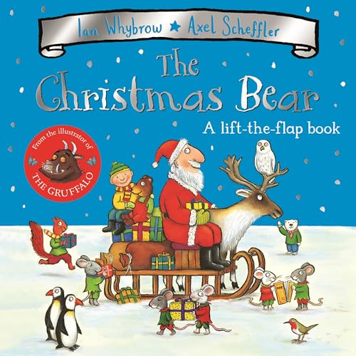 The Christmas Bear: A Festive Lift-the-flap Story (Tom and Bear, 2)