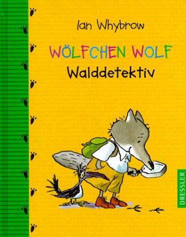 Wölfchen Wolf. Walddetektiv