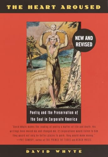 The Heart Aroused: Poetry and the Preservation of the Soul in Corporate America von Currency