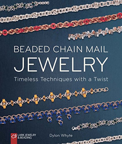 Beaded Chain Mail Jewelry: Timeless Techniques with a Twist von Union Square & Co.