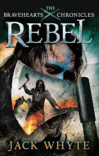 Rebel: The Bravehearts Chronicles von Sphere