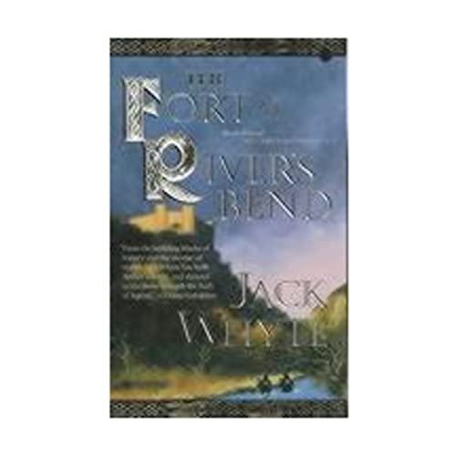 The Fort at River's Bend (Camulod Chronicles, Band 5)