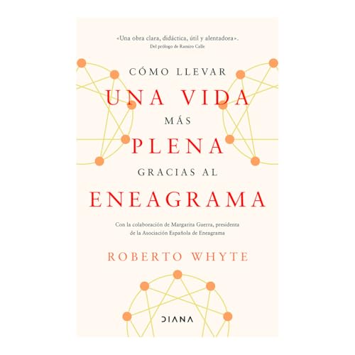 Cómo Llevar Una Vida Más Plena Gracias Al Eneagrama / How to Live a More Fulfilling Life Through the Enneagram Cómo Llevar Una Vida Más Plena Gracias Al Eneagrama / How to Live a More Fulfilling Life Through the Enneagram von Planeta Publishing