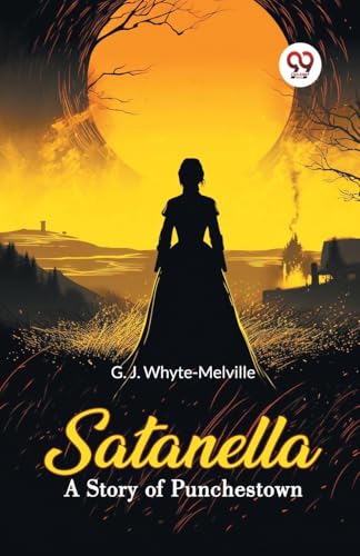 Satanella A Story of Punchestown von Double 9 Books