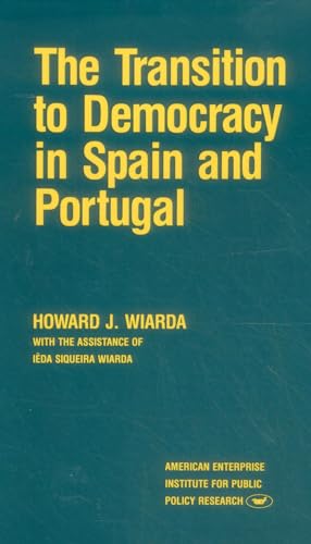 Transition to Democracy in Spain and Portugal (AEI Studies)